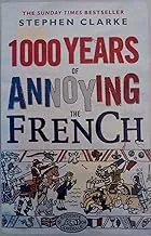 1000 Years of Annoying the French [rare books]